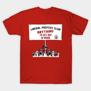 LIBERAL PROTEST CLUB T-Shirt